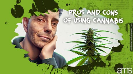 Man learns the pros and cons of cannabis use