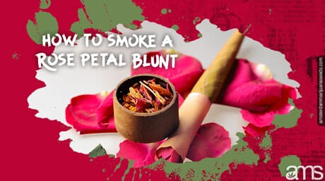 What Are Rose Blunts and How Do You Roll Them?